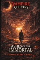 Vampire Country Ashes of The Immortal B0GJDK9HDD Book Cover