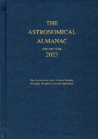 Astronomical Almanac for the Year 2023 0707746337 Book Cover