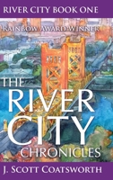 The River City Chronicles 1732307504 Book Cover