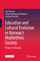 Education and Cultural Evolution in Norway's Multiethnic Society: Bridges to Belonging 3031890175 Book Cover