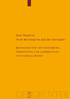 Der Traktat ""Vom Mysterium der Buchstaben"": Kritischer Text mit EinfÃ¼hrung, Ãœbersetzung und Anmerkungen (Texte Und Untersuchengen Zur Geschichte Der Altchristlichen Literatur) (German Edition) 3110196069 Book Cover