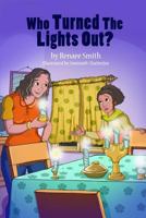 Who turned the lights out? 0985541555 Book Cover