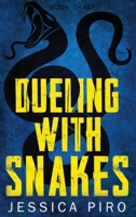 Dueling with Snakes B0B7QCWR84 Book Cover