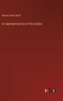 An alphabetical list of the battles 3368628364 Book Cover