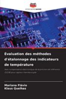 Évaluation des méthodes d'étalonnage des indicateurs de température: Avec compensation électronique de la jonction de référence (CEJR) pour capteur thermocouple (French Edition) 6208808030 Book Cover