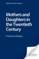 Mothers and Daughters in the Twentieth Century 0748611754 Book Cover