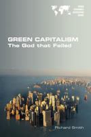Green Capitalism: The God That Failed 1848902050 Book Cover