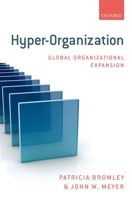 Hyper-Organization: Global Organizational Expansion 0199689865 Book Cover