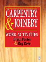 Carpentry and Joinery: Work Activities 0415502853 Book Cover