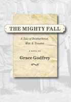 The Mighty Fall 1951568354 Book Cover