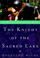 The Knight of the Sacred Lake (Guenevere Novels) 0609808028 Book Cover