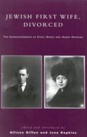Jewish First Wife, Divorced: The Correspondence of Ethel Gross and Harry Hopkins 0739105027 Book Cover