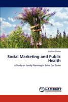 Social Marketing and Public Health 3659211699 Book Cover