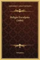 Religio Exculpata (1684) 1165811650 Book Cover