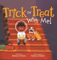 Trick or Treat With Me! B0DRSP3ZM3 Book Cover