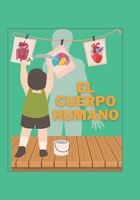 El cuerpo Humano: Descubre el Asombroso Mundo Dentro de Ti, dirigido a niños de 8 a 10 años B0CN5QRZMM Book Cover