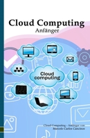 Cloud Computing: Anfänger: White Edition B08TZHGJRL Book Cover