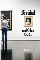 Divided and Other Stories 196565004X Book Cover