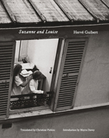 Hervé Guibert: Suzanne and Louise 1738901335 Book Cover