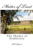 Matter of Trust: The Shades of Pemberley 1479295426 Book Cover