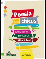 Poesía para chicos: Teoría, textos, propuestas B08M8RJGCH Book Cover
