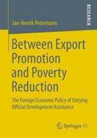 Between Export Promotion and Poverty Reduction: The Foreign Economic Policy of Untying Official Development Assistance 3658000473 Book Cover