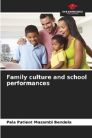 Family culture and school performances 6206220362 Book Cover