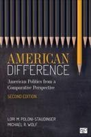 American Difference: A Guide to American Politics in Comparative Perspective 1483344355 Book Cover