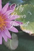 My Power Journal. 1693494833 Book Cover