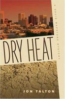 Dry Heat 0312333854 Book Cover