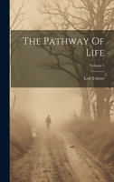 The Pathway Of Life; Volume 1 1020446269 Book Cover
