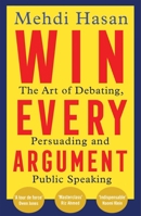 Win Every Argument 1529093627 Book Cover