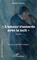 « L’amour s’accorde avec la nuit » (Rue Des Écoles) (French Edition) 2336430711 Book Cover