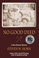 No Good Deed (Sam Dawson Mystery) 0999124870 Book Cover