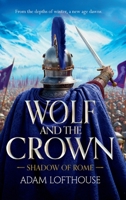 Wolf and the Crown 1806562340 Book Cover