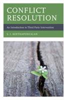 Conflict Resolution: An Introduction to Third Party Intervention 1498553400 Book Cover