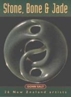 Stone, Bone and Jade 1869531108 Book Cover