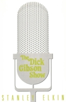 The Dick Gibson Show 044695540X Book Cover