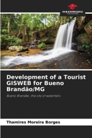 Development of a Tourist GISWEB for Bueno Brandão/MG 620075831X Book Cover