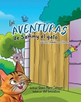 Las Aventuras de Sammy el gato: Valiente, Amable y Diferente 1951350766 Book Cover