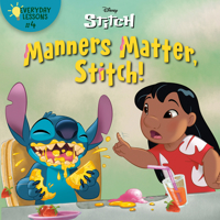 Everyday Lessons #4: Manners Matter, Stitch! (Disney Stitch) (Pictureback 0736443932 Book Cover