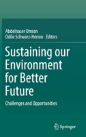 Sustaining our Environment for Better Future: Challenges and Opportunities 9811371601 Book Cover