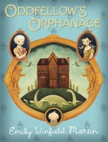 Oddfellow's Orphanage 0375870946 Book Cover