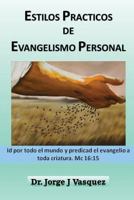 Estilos Practicos de Evangelismo Personal 1539743330 Book Cover