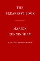 The Breakfast Book: A New Edition of the Classic Cookbook 0593534336 Book Cover