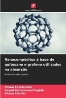 Nanocompósitos à base de quitosano e grafeno utilizados na absorção (Portuguese Edition) 6208552974 Book Cover
