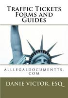 Traffic Tickets Forms and Guides: alllegaldocumentts.com 1466462310 Book Cover