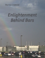 Enlightenment Behind Bars B084Z4JS3K Book Cover