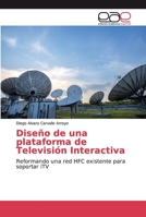 Dise�o de una plataforma de Televisi�n Interactiva 3639531345 Book Cover