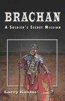 BRACHAN: A Soldier's Secret Mission 1955728003 Book Cover